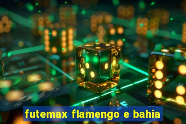 futemax flamengo e bahia